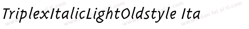 TriplexItalicLightOldstyle Italic字体转换